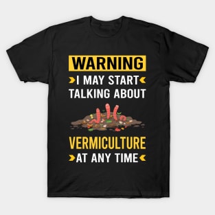 Warning Vermiculture Worm Farming Farmer Vermicompost Vermicomposting T-Shirt